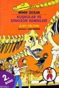 Minik İzciler - Kuşkular ve Dinozor Kemikleri
