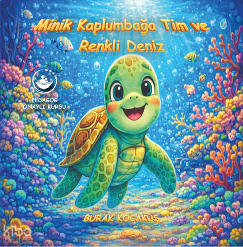 Minik Kaplumbağa Tim ve Renkli Deniz
