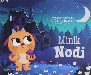 Minik Nodi; Uykudan Önce On Dakikalar Masallar