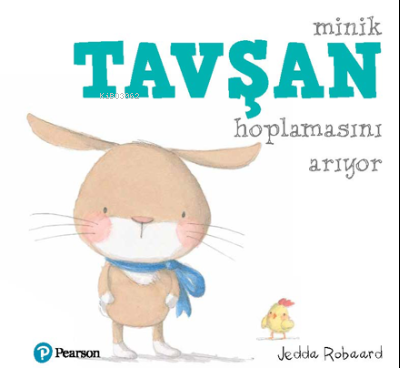 Minik Tavşan Hoplamasını Arıyor;(1+ Yaş Hikaye Kitabı)