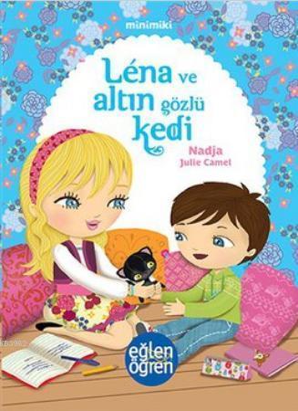 Minimiki - Lena ve Altın Gözlü Kedi; Léna et le Chat aux Yeux Dor