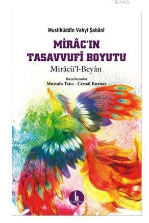 Miracın Tasavvufi Boyutu; Miracü'l-Beyan