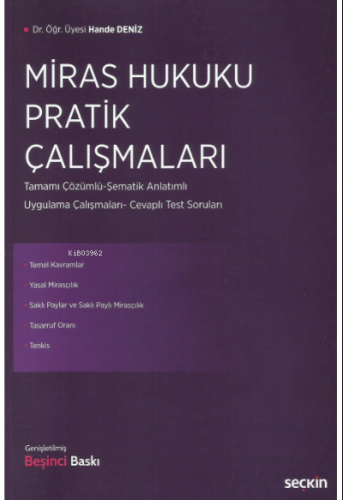Miras Hukuku Pratik Çalışmaları (Tamamı Çözümlü - Şematik Anlatımlı Uygulama Çalışmaları)