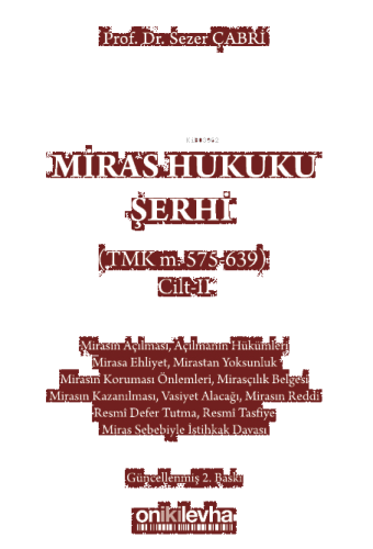 Miras Hukuku Şerhi (TMK m. 575-639) Cilt II