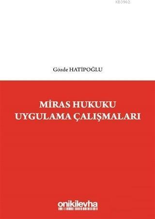 Miras Hukuku Uygulama Çalışmaları