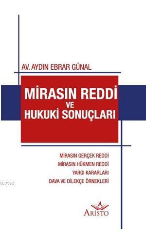 Mirasın Reddi ve Hukuki Sonuçları