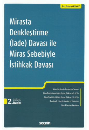 Mirasta Denkleştirme (İade) Davası ile Miras Sebebiyle İstihkak Davası