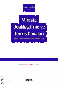 Mirasta Denkleştirme ve Tenkis Davaları;(Dava ve Cevap Dilekçesi Örnekleri Ekli)