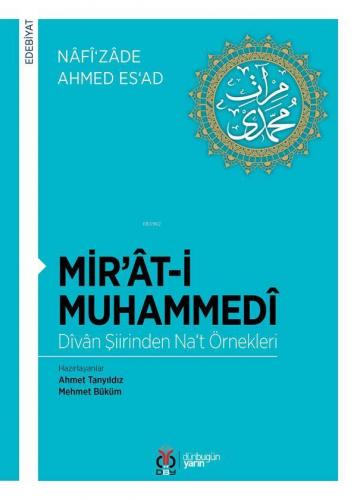 Mir'ât-i Muhammedî / Dîvân Şiirinden Na‘t Örnekleri