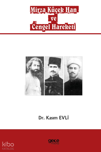 Mirza Kûçek Han ve Cengel Hareketi