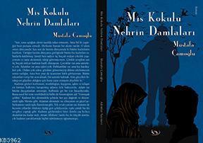 Mis Kokulu Nehrin Damlaları