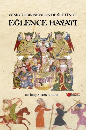 Mısır Türk Memlük Devletinde Eğlence Hayatı