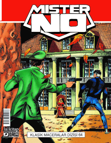 Mister No Klasik Maceralar Cilt 64;Nefret Tohumu-İntikamın Bedeli-Maskenin Arka Yüzü-New York’a Dönüş
