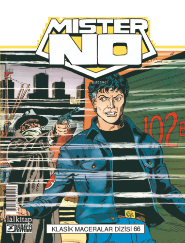 Mister NO Klasik Maceralar Cilt 66;Dedektif Hikayesi- İntikamcılar- Hile-New York City Blues