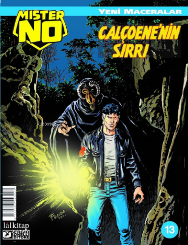 Mister NO Yeni Maceralar Sayı 13 ;Calcoene'Nin Sırrı