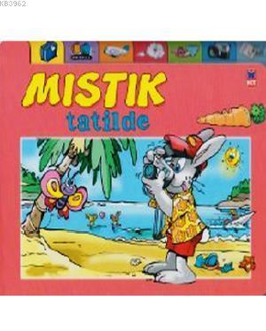 Mıstık Tatilde