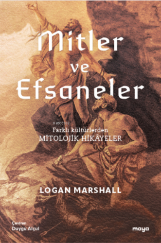 Mitler ve Efsaneler; Mitolojik Hikâyeler