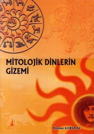 Mitolojik Dinlerin Gizemi