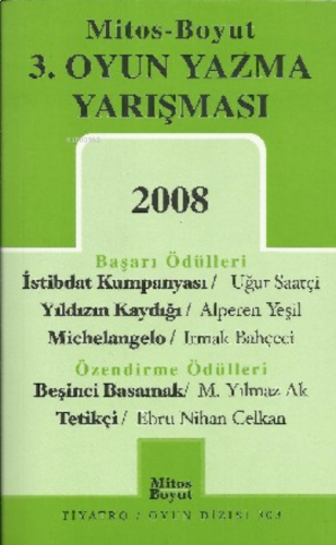 Mitos Boyut 3. Oyun Yazma Yarışması/ 2008