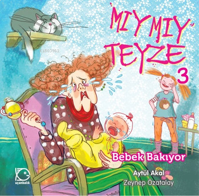Mıymıy Teyze - 3 Bebek Bakıyor