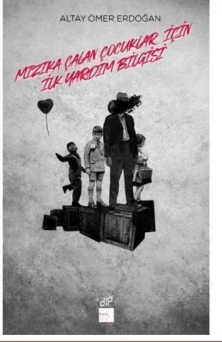 Mızıka Çalan Çocuklar için İlkyardım Bilgisi