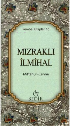 Mızraklı İlmihal/Miftahu'l-Cenne