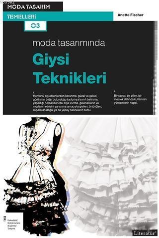 Moda Tasarımında Giysi Teknikleri