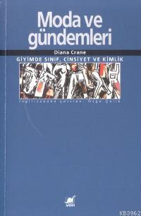 Moda ve Gündemleri; Giyimde Sınıf, Cinsiyet ve Kimlik