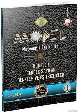 Model Yayınları 9. Sınıf Matematik Fasikülleri Kümeler Gerçek Sayılar ve Eşitsizlikleri Model