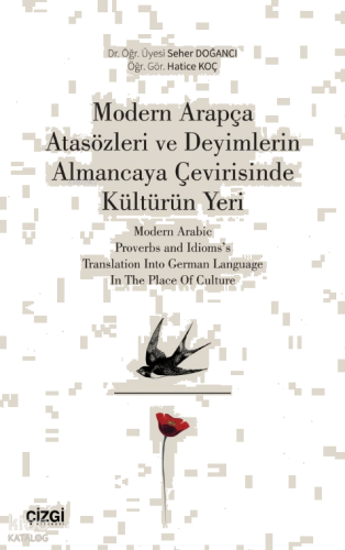 Modern Arapça Atasözleri ve Deyimlerin Almancaya Çevirisinde Kültürün Yeri