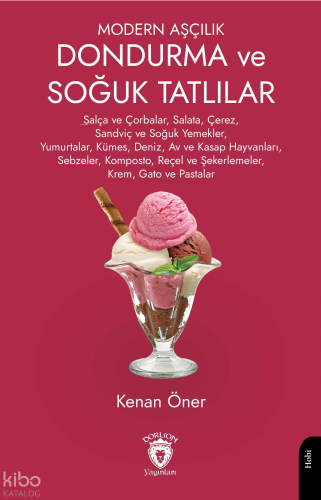 Modern Aşçılık Dondurma ve Soğuk Tatlılar