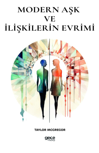Modern Aşk ve İlişkilerin Evrimi