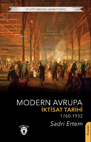 Modern Avrupa İktisat Tarihi (1760-1932)