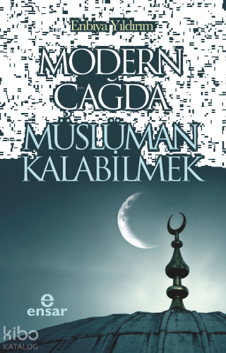 Modern Çağda Müslüman Kalabilmek