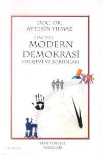 Modern Demokrasi Gelişimi ve Sorunları