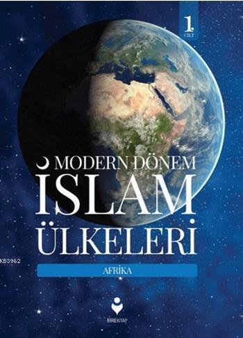 Modern Dönem İslam Ülkeleri (1.Cilt); Afrika