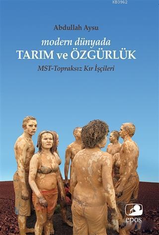 Modern Dünyada Tarım Ve Özgürlük;Mst - Topraksız Kır İşçileri