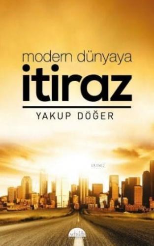 Modern Dünyaya İtiraz