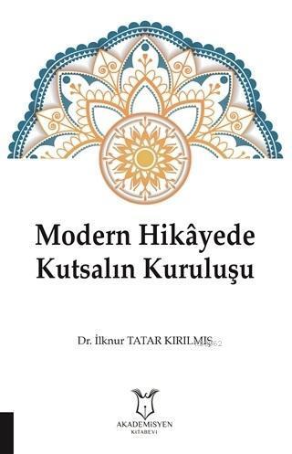 Modern Hikayede Kutsalın Kuruluşu