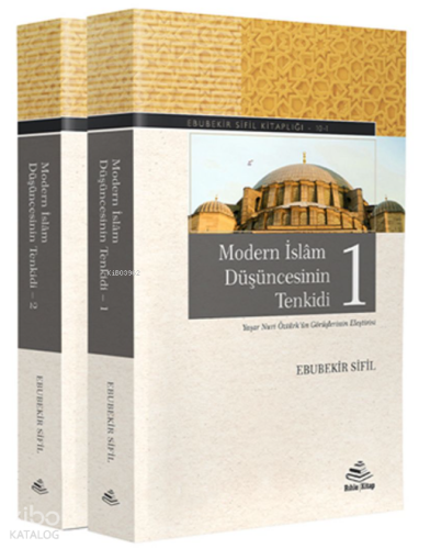 Modern İslam Düşüncesinin Tenkidi (2-Cilt)