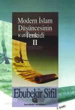 Modern İslam Düşüncesinin Tenkidi 2; Fazlur Rahman'ın Eserlerinin Eleş