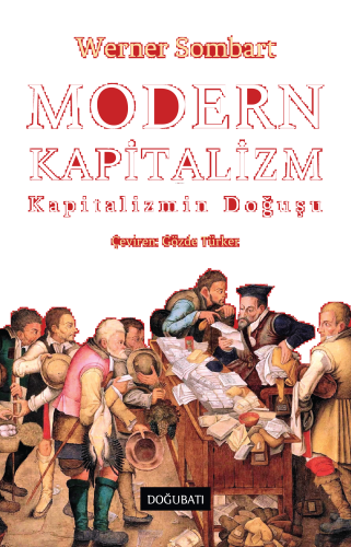 Modern Kapitalizm;Kapitalizmin Doğuşu