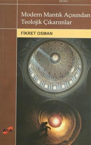 Modern Mantık Açısından Teolojik Çıkarımlar