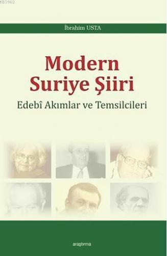 Modern Suriye Şiiri; Edebi Akımları ve Temsilcileri