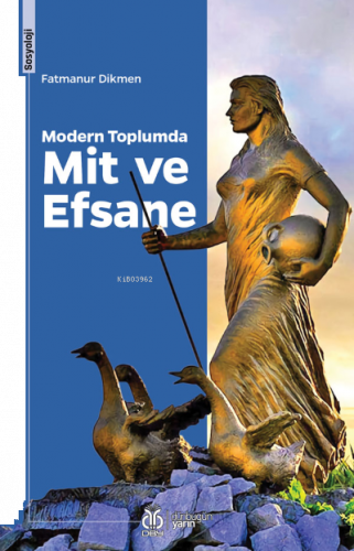 Modern Toplumda Mit ve Efsane