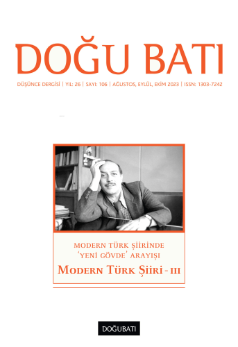 Modern Türk Şiiri - 3 106. Sayı;Modern Türk Şiirinde ‘Yeni Gövde’ Aray
