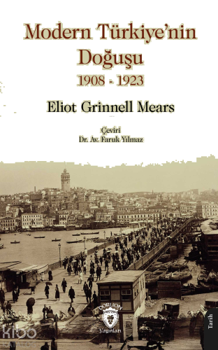 Modern Türkiye'nin Doğuşu 1908 - 1923