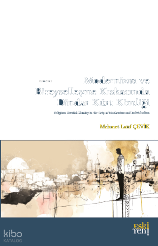 Modernizm ve Bireyselleşme Kıskacında Dindar Kürt Kimliği