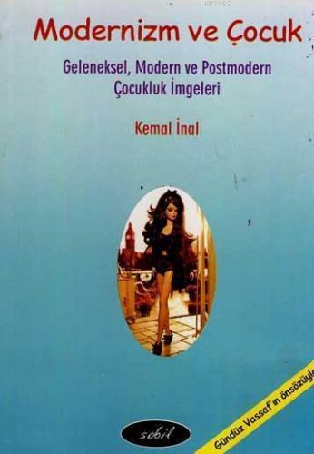 Modernizm ve Çocuk;geleneksel Modern ve Postmodern Çocukluk İmgeleri
