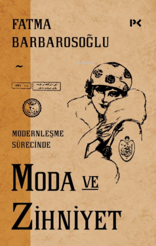 Modernleşme Sürecinde Moda ve Zihniyet
